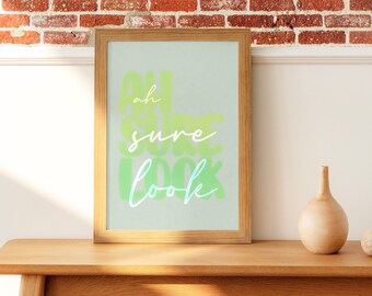 Ah sure look - digital print