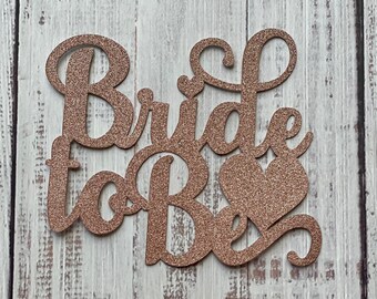 Bride To Be Cake Topper Rose Gold Shimmer Sparkly Sign Wedding Bridal Shower Bachelorette