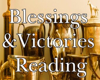 Blessings and Victories Reading