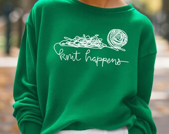 Knit Happens, lustiges Stricksweat, Rundhalsausschnitt, Strickpullover, Geschenke für Strickerinnen, Strickergeschenke, Strickwitze