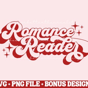 Romance Reader PNG | Bookish PNG for Shirts | Retro Bookish PNG | Smut Reader svg png | Spicy Books svg | Trendy Bookish svg Commercial Use