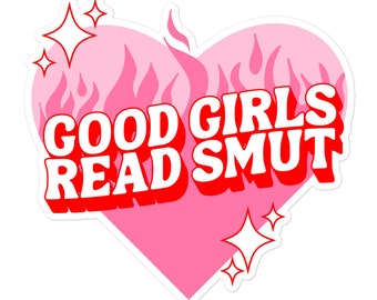 Good Girls Read Smut / Good Girl Kindle Sticker / Bookish Kindle Sticker / Smut Book Pegatina