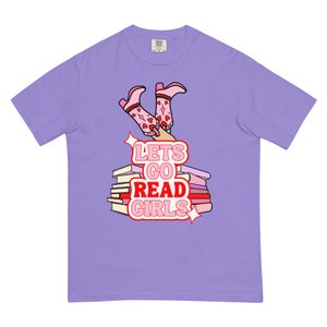 Lets Go Read Girls Bookish Shirt | Book Shirt | Book Aesthetic Shirt