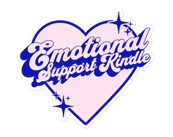 Emotional Support Kindle Sticker | Bookish Kindle Sticker | Smutty Book Sticker | Kindle Accessories | Book Sticker | Reader