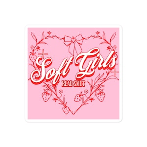 Soft Girls Read Smut Kindle Sticker | Bookish Kindle Sticker | Spicy Book Sticker | Kindle Book Stickers | Spicy Book Reader | Romance