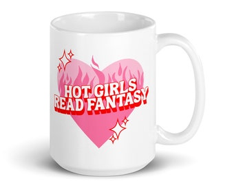 Hot Girls Read Fantasy Mug | Bookish Coffee Mug | Fantasy Reader Mug | Book Lover Gift | Teacher Gift | Fantasy Book Cup