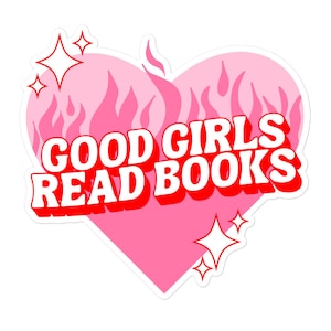 Good Girls Read Books Sticker | Good Girl Kindle Sticker | Bookish Sticker | Smutty Book Kindle Sticker | Bookish Gift