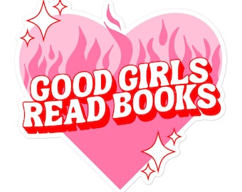 Good Girls Read Books Sticker / Good Girl Kindle Sticker / Bookish Sticker / Smutty Book Kindle Sticker / Bookish Gift