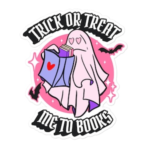 Trick or Treat Me to Books Sticker | Bookish Kindle Sticker | Spooky Bookish Stickers | Bookish Halloween Stickers | Book Ghost Sticker