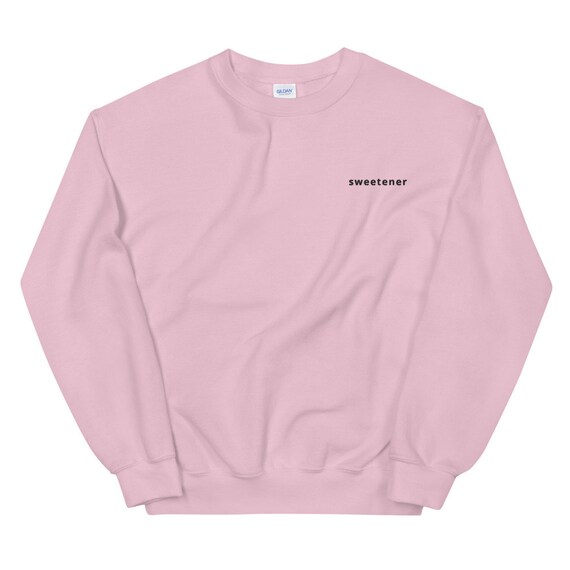 sweetener crewneck