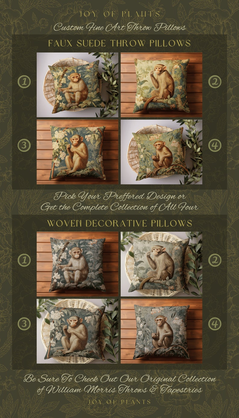 Pode incluir: Quatro almofadas decorativas com um design de macaco tecido sobre um fundo verde. As almofadas s&atilde;o etiquetadas de 1 a 4. O texto "Joy of Plants" est&aacute; na parte superior da imagem. O texto "Custom Fine Art Throw Pillows" est&aacute; abaixo do texto "Joy of Plants". O texto "Faux Suede Throw Pillows" est&aacute; abaixo do texto "Custom Fine Art Throw Pillows". O texto "Pick Your Preferred Design or Get the Complete Collection of All Four" est&aacute; abaixo das almofadas. O texto "Woven Decorative Pillows" est&aacute; abaixo do texto "Pick Your Preferred Design or Get the Complete Collection of All Four". O texto "Be Sure To Check Out Our Original Collection of William Morris Throws & Tapestries" est&aacute; abaixo das almofadas. O texto "Joy of Plants" est&aacute; na parte inferior da imagem.