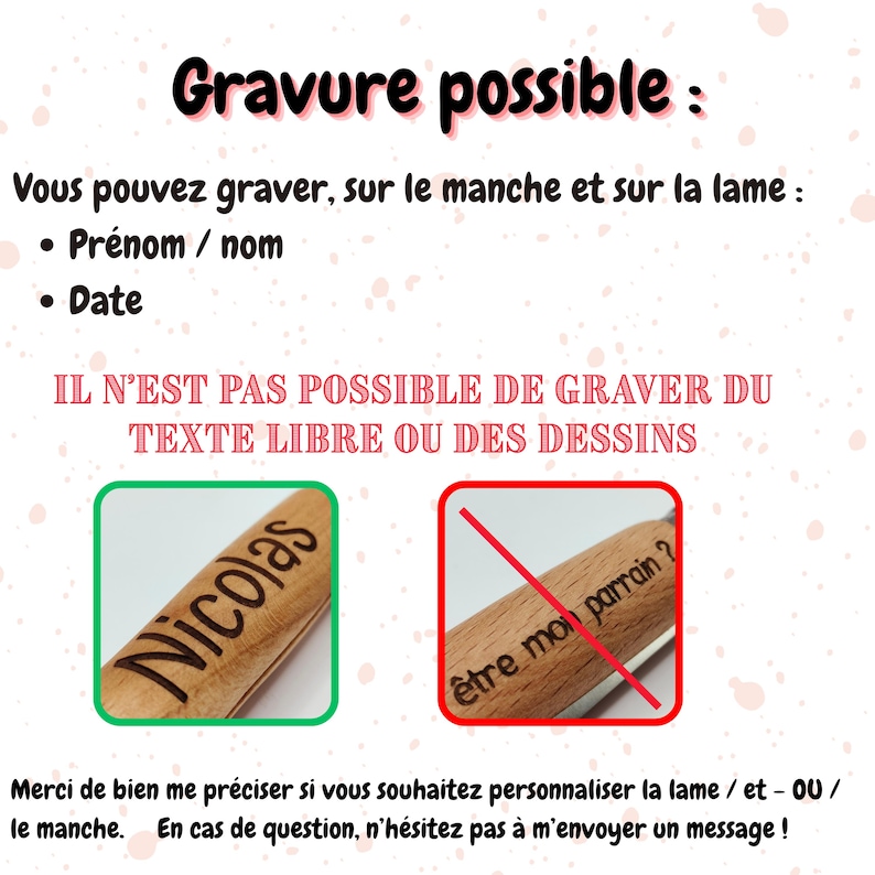 Pode incluir: Imagem com texto em franc&ecirc;s, "Gravure possible", detalhando as op&ccedil;&otilde;es de grava&ccedil;&atilde;o. Mostra exemplos de grava&ccedil;&atilde;o de um nome e data em uma al&ccedil;a de madeira. O texto tamb&eacute;m afirma que texto livre ou desenhos n&atilde;o s&atilde;o poss&iacute;veis.