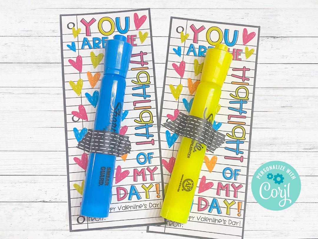 Highlighter Valentine Printable You Are The Highlight Of My Day School Supplies Gift For
