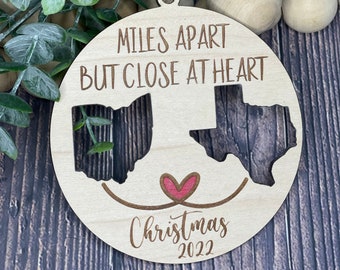 Miles Apart but Close at Heart- Personalized State to State or Country ornament 4" ornament (magnet option link in description)