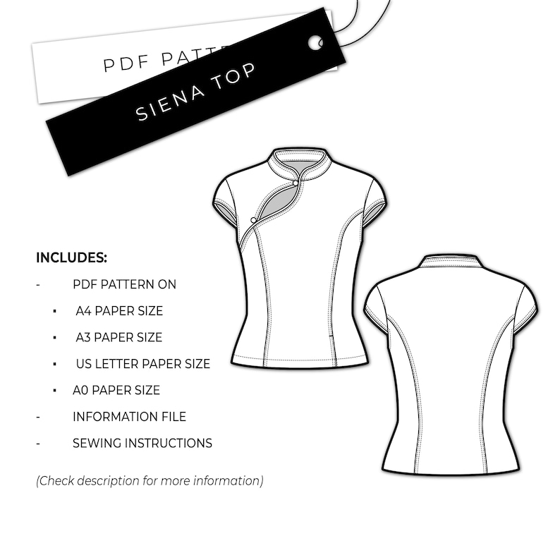 May include: A black and white digital sewing pattern for a Siena Top, featuring a front and back view of a cap-sleeve top with a mandarin collar and asymmetrical front closure. Includes PDF pattern files for A4, A3, US Letter, and A0 paper sizes.
