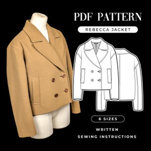 May include: A tan double-breasted jacket displayed on a mannequin. The jacket has a notched lapel, two rows of buttons, and two front pockets. The image also includes a line drawing of the jacket and text that reads "PDF Pattern", "Rebecca Jacket", "6 Sizes", and "Written Sewing Instructions."