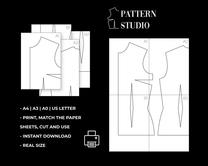 May include: A black and white printable sewing pattern for a garment with the text "PATTERN STUDIO" at the top of the page. The pattern is labeled with letters A1, A2, B1, and B2. The text "A4 | A3 | A0 | US LETTER" is at the bottom of the page, along with instructions to print, match the paper sheets, cut, and use the pattern. The text "INSTANT DOWNLOAD" and "REAL SIZE" are also included.