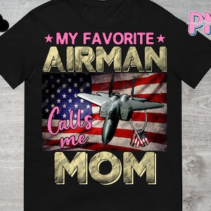 Mijn favoriete Airman noemt me mam PNG-bestand digitale download | Vlieger mam Png | Trotse moeder van een vliegenier | Airforce moeder sublimatie PNG