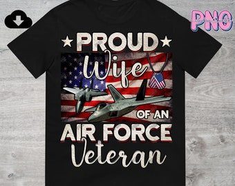 Proud Wife Of An Airforce Veteran PNG File Digital Download | Airforce Wife Png | Veteran Wife Png | Veteran Family Sublimation PNG Download