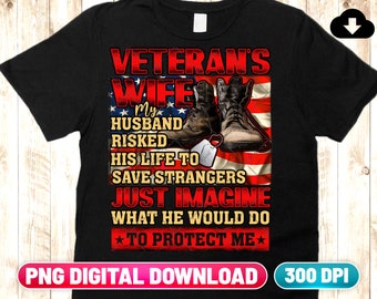 Veterans Wife PNG Digital Download | Veterans Husband PNG | Army Soldier Military Wife Sublimation Png Download | Vets Spouse T-Shirt Design