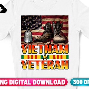 May include: White t-shirt featuring a design with the text "VIETNAM VETERAN". The design includes an American flag, combat boots, and dog tags. The shirt has a digital download label.