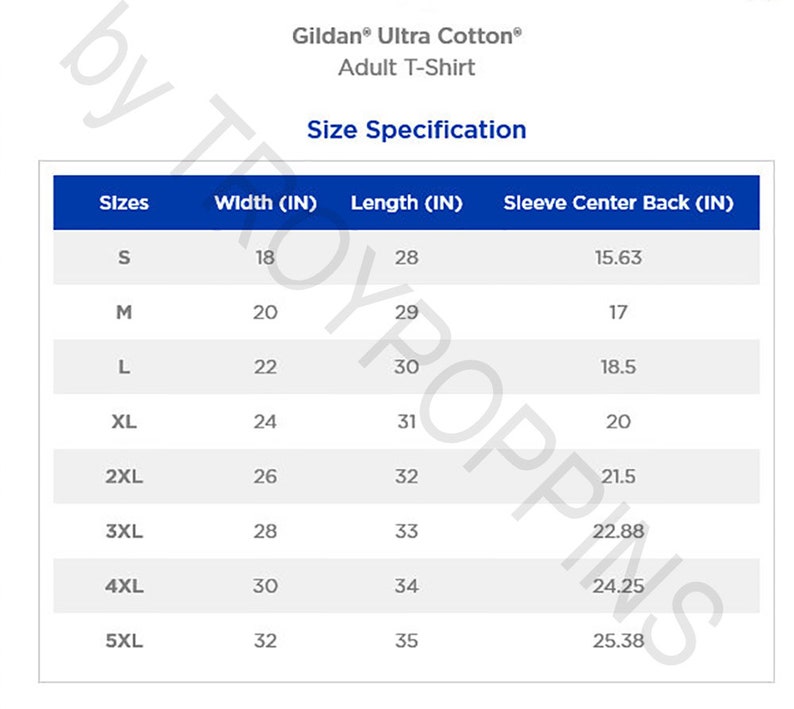 May include: A size chart for Gildan Ultra Cotton adult T-shirts. The chart shows the width, length, and sleeve center back measurements in inches for sizes S through 5XL.