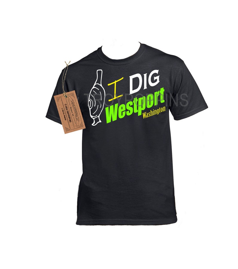 1-I DIG WESTPORT Washington Green Logo Razor Clam Clamming Digging Unisex Silkscreen t-shirt beach coast vacation Trip Wear Black