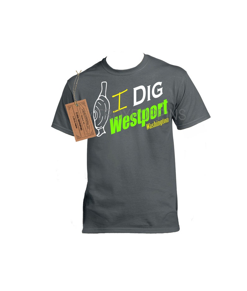 1-I DIG WESTPORT Washington Green Logo Razor Clam Clamming Digging Unisex Silkscreen t-shirt beach coast vacation Trip Wear Gray