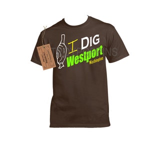 1-I DIG WESTPORT Washington Green Logo Razor Clam Clamming Digging Unisex Silkscreen t-shirt beach coast vacation Trip Wear Brown