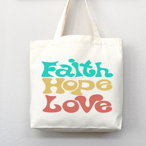 Faith Hope Love Tote Bag: Christian Canvas Shopper