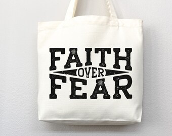 Faith Over Fear Tote Bag: Christian Canvas Shopper