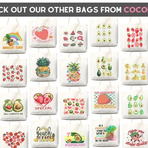 May include: Collection of white tote bags with various colorful fruit designs, including avocados, strawberries, watermelons, and pineapples. Some bags feature text like "Lookin' Fine", "Sweet Summertime", and "Berry Good".