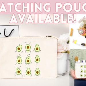 May include: A cream-colored canvas pouch with a zipper closure. The pouch features a repeating pattern of cartoon avocados in yoga poses. The text "MATCHING POUCH AVAILABLE!" is displayed above the pouch.