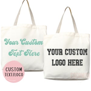 Customized Tote Bag Custom Logo Custom Text Tote Bag Bulk Custom Tote Bag Custom Tote Shopper Custom Gift For Her Personalized Gift For Her