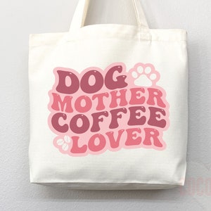 Dog Mom Tote Bag Coffee Lover Gift For Dog Mom Animal Lover Tote Shopper Dog Lover Bag New Dog Mom Gift for Her Puppy Mom Women's Tote Bag