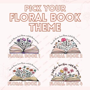 Pu&ograve; includere: Immagine con il testo "PICK YOUR FLORAL BOOK THEME". Sono presentati quattro libri aperti, ciascuno con una diversa composizione floreale. Il testo "teach them, love them, watch them grow" &egrave; sopra ogni libro. Ogni libro &egrave; etichettato "FLORAL BOOK" seguito da un numero.