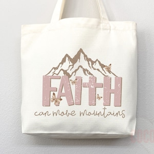 Faith Can Move Mountains Tote Bag - Christian Canvas Shopper
