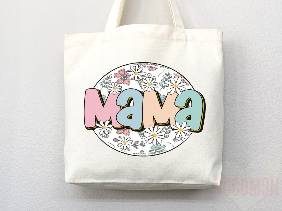 Mom Tote Bag Mother's Day Gift for Mom Gift for Mama Tote Bag for Mom