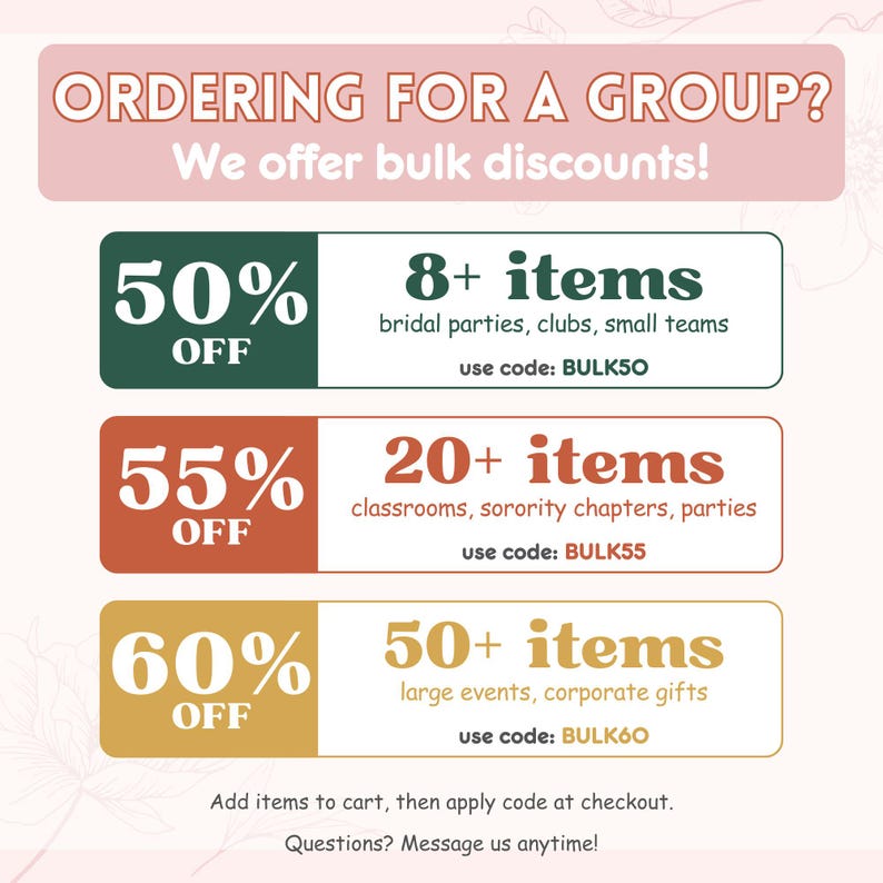 May include: A graphic sign titled ORDERING FOR A GROUP? We offer bulk discounts! It lists three tiers: 50% off for 8+ items with code BULK50, 55% off for 20+ items with code BULK55, and 60% off for 50+ items with code BULK60, plus checkout instructions.