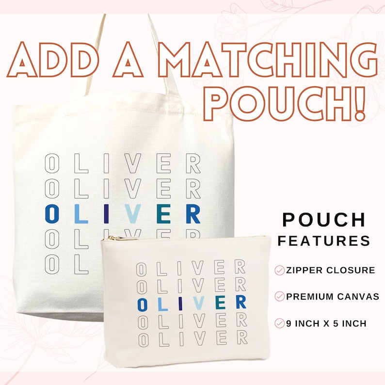 May include: A white canvas tote bag and matching pouch, both personalized with the name "OLIVER" in a blue and black font. The pouch features a zipper closure and is made of premium canvas, measuring 9 inches by 5 inches.