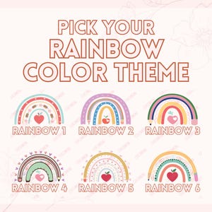 May include: An image with the text "PICK YOUR RAINBOW COLOR THEME" above six rainbow designs. Each rainbow has a unique color scheme and includes an apple or pencil graphic. The designs are labeled "RAINBOW 1" through "RAINBOW 6".