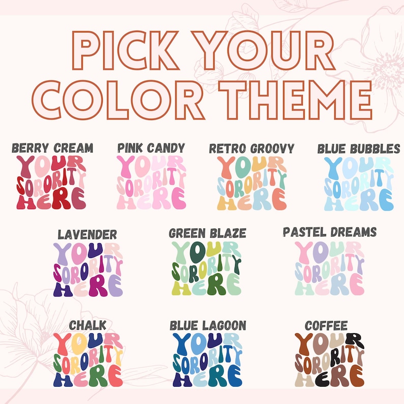 以下が含まれることがあります： 「PICK YOUR COLOR THEME」というテキストと、女子学生社交クラブのカラーテーマの例が示された画像。カラーテーマには、ベリークリーム、ピンクキャンディ、レトログルーヴィー、ブルーバブルス、ラベンダー、グリーンブレイズ、パステルドリームス、チョーク、ブルーラグーン、コーヒーが含まれています。