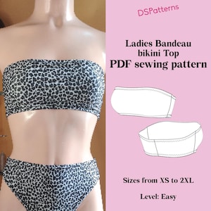 May include: A bandeau bikini top and bottom set with a black and white animal print. The image also includes a PDF sewing pattern for the bandeau bikini top. The text on the image reads "Ladies Bandeau bikini Top PDF sewing pattern". Sizes from XS to 2XL. Level: Easy.