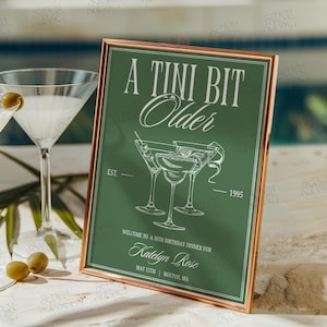 A Tini Bit Older Birthday Sign Template 30th Birthday Welcome Sign Martini Cocktail Table Sign Tiny Bit Older Sign Dirty Thirty Theme Poster