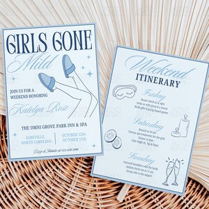 May include: A blue and white invitation for a girls' weekend getaway. The invitation features a line drawing of a woman's legs in fluffy slippers. The text reads "Girls Gone Mild" and "Join us for a weekend honouring Katelyn Rose". The invitation also includes the location, date, and contact information.