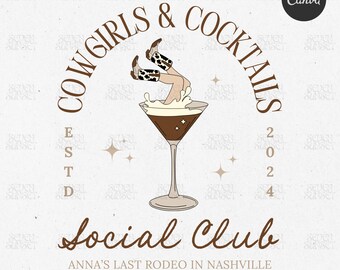 Cowgirls And Cocktails Bachelorette Logo Let's Go Girls Bach Design Nashville Bach Template PNG Cowgirl Social Club Editable Canva Template