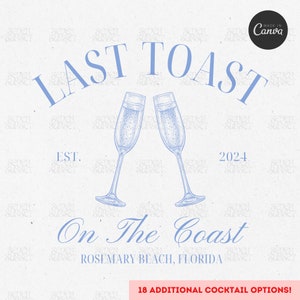 Last Toast On The Coast Bachelorette Logo Template Custom Beach Bachelorette PNG The Bach Social Club Shirt Design Editable Canva Template
