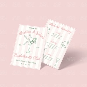 May include: A pink and white striped card with the text "Amanda's Martinis & Bikinis Bachelorette Club Palm Springs, California May 9th-12th" and a drawing of a woman in a bikini sitting in a martini glass. The back of the card has a weekend itinerary with the text "Friday, Saturday, Sunday" and drawings of a bikini top, a martini glass, and a bikini bottom.