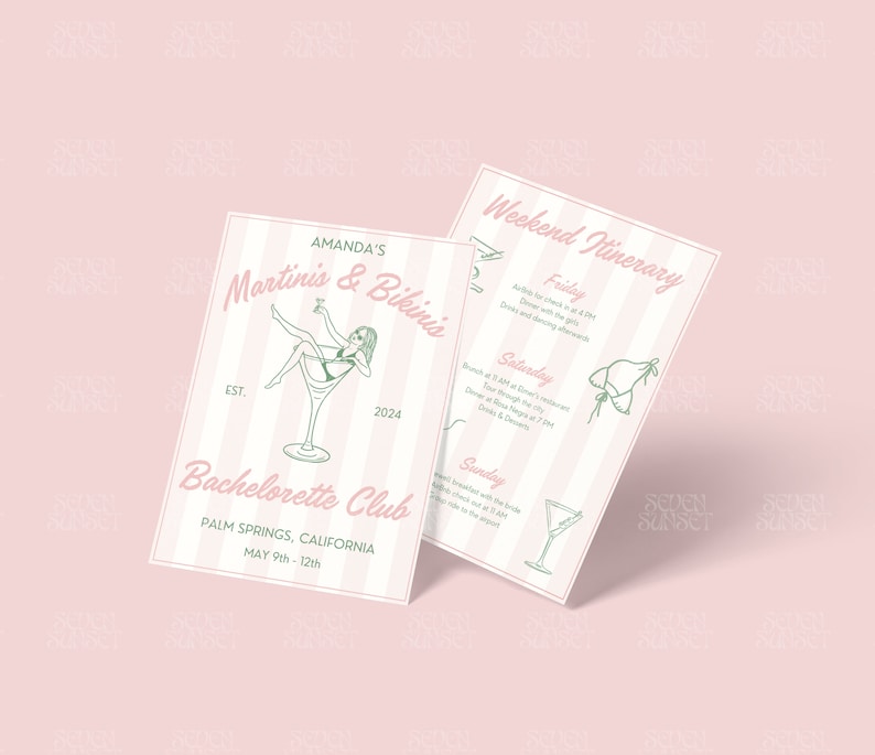 May include: A pink and white striped card with the text "Amanda's Martinis & Bikinis Bachelorette Club Palm Springs, California May 9th-12th" and a drawing of a woman in a bikini sitting in a martini glass. The back of the card has a weekend itinerary with the text "Friday, Saturday, Sunday" and drawings of a bikini top, a martini glass, and a bikini bottom.