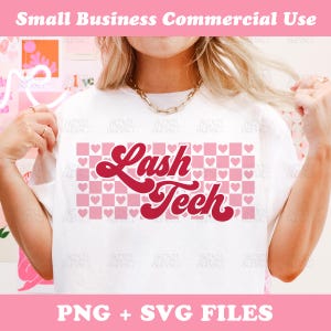 May include: White t-shirt with a pink and red design. The design features the words "Lash Tech" in a retro font, set against a pink and white checkered pattern with hearts. The top of the image reads "Small Business Commercial Use".